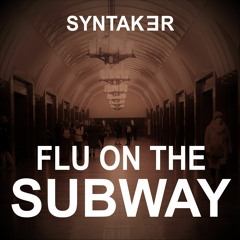 Flu On The Subway