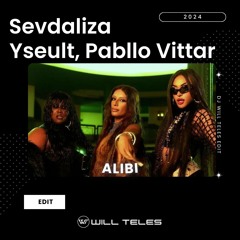 Sevdaliza, Pabllo Vittar & Yseult, Dani B., Rafael D. - Alibi (DJ Will Teles Edit 2024) $$$