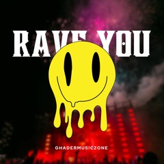 "Rave You" The Ultimate Mainstage Big room mix 2022