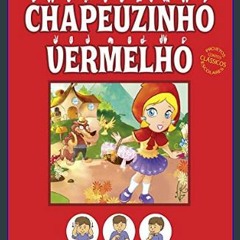 PDF [READ] ❤ Chapeuzinho Vermelho: Contos Clássicos em Libras Edição 2 (Portuguese Edition)     Ki