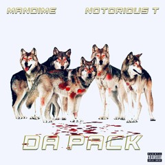 Da Pack ft. Notorious T