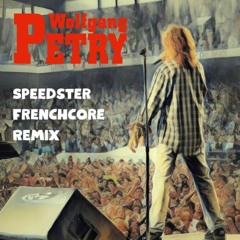 Wolfgang Petry - Verlieben, verloren, vergessen, verzeihn (Speedster Frenchcore Remix)