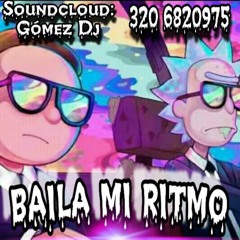 Baila Mi Ritmo ( Mateo Gomez)