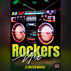 DJ Mister Groove Presents Rockers Syleeeee Mix 2025