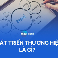 Phát triển thương hiệu là gì? 5 chiến lược phát triển thương hiệu