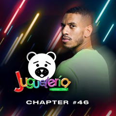 JUGUETERÍA by DJ Mike Silvan, Brazil - Chapter #46