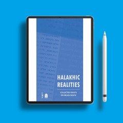 Halakhic Realities: Collected Essays on Brain Death. Gratis Ebook [PDF]