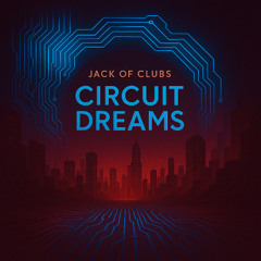 Circuit Dreams #6