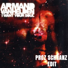 Armand Van Helden - I Want Your Soul (PRØZ Schranz Edit)