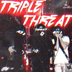 TherealTp x Ocky B x Ace B - Triple Treat