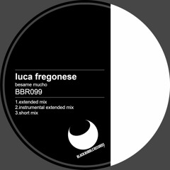 Luca Fregonese - Besame Mucho (Instrumental Mix)