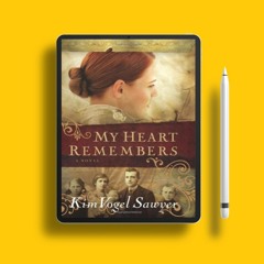 My Heart Remembers by Kim Vogel Sawyer. Download for Free [PDF]