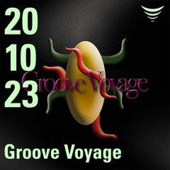 Groove Voyage - 20/10/23