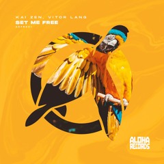 Kai Zen, Vitor Lang - Set Me Free (Original Mix)