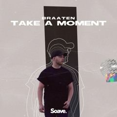 Braaten - Take A Moment