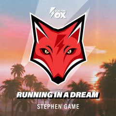 Stephen Game - Running In A Dream (Electric Fox)
