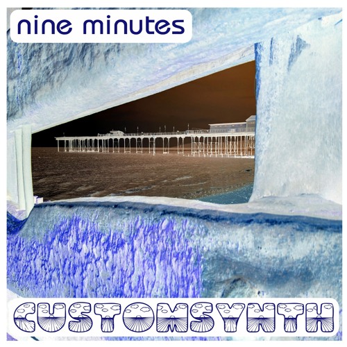 Customsynth - Nine Minutes