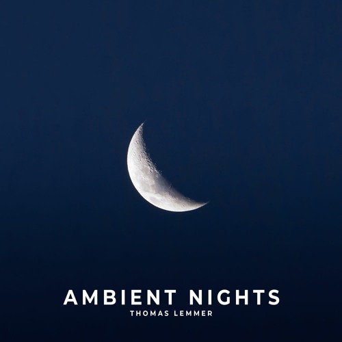 Thomas Lemmer - Ambient Nights