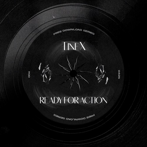 TineX - Ready For Action (Free Download)