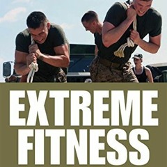 Read Pdf Extreme Fitness: Sas And Elite Forces Guide: Military Workouts And Fitness Challenges For