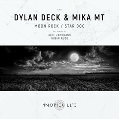 Dylan Deck & Mika MT - Star Dog (Hobin Rude Remix) [Another Life Music]