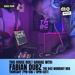 This House Built Garage with Fabian Dubz (The B42 Workout Mix)