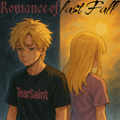 Romance of last Fall (prod. p4ra)