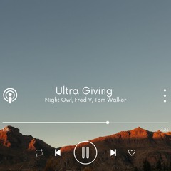 Ultra Giving (Mashup)