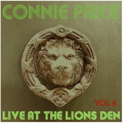 CONNIE PRICE LIVE FROM THE LIONS DEN