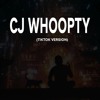 Cj Whoopty - ft. Kausak (Tik Tok version)