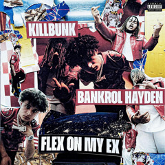 Flex on My Ex (feat. Bankrol Hayden)