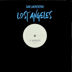 San Laurentino - Lost Angeles [San Laurentino Music] side-A1 (preview)