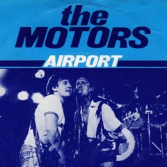 The Motors - Airport #Niskens
