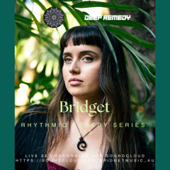 Rhythmic Remedy Series 002 - Bridget