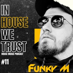 In House We Trust #011
