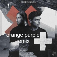 Martin Garrix feat. John Martin - Higher Ground (Orange Purple Remix)