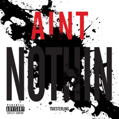 Aint Nothin