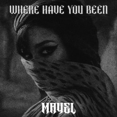 RIHANNA - WHERE HAVE YOU BEEN (MAYEL HARD REMIX)