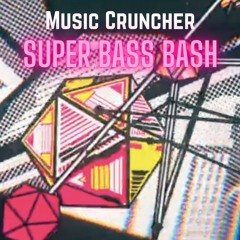 Super Bass Bash