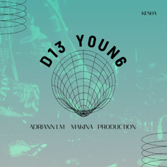 D13 Y0UN6 - ADRIANN LM Makina edit