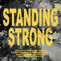 Standing Strong - Casey Parker & Armand Scott