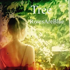Tree | RosesAreBlue