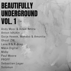 Beautifully Underground Vol. 1