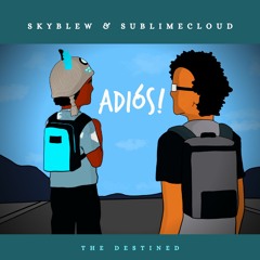 ✌🏾 Adiós! ✌🏼 (Prod. SublimeCloud)