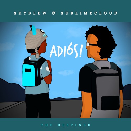 ✌🏾 Adiós! ✌🏼 (Prod. SublimeCloud)