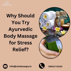 Why Should You Try Ayurvedic Body Massage for Stress Relief?