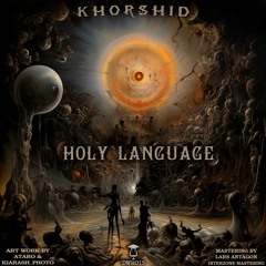 Khorshid - Holy Language