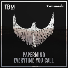 Papermind - Everytime You Call