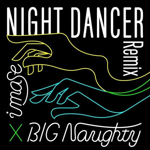 imase, BIG Naughty (서동현) - NIGHT DANCER (BIG Naughty Remix) (cover)