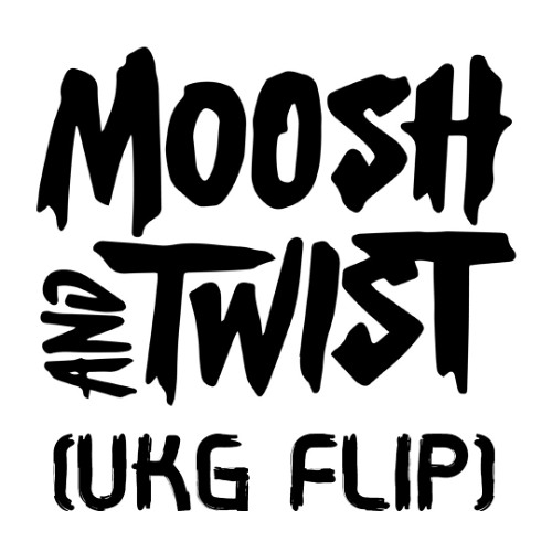 Moosh & Twist - All of A Sudden (UKG FLIP) [FREE DOWNLOAD]